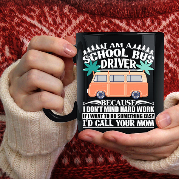 I Am A School Bus Driver Coffee Mug, Awesome School Bus Driver Coffee Cup