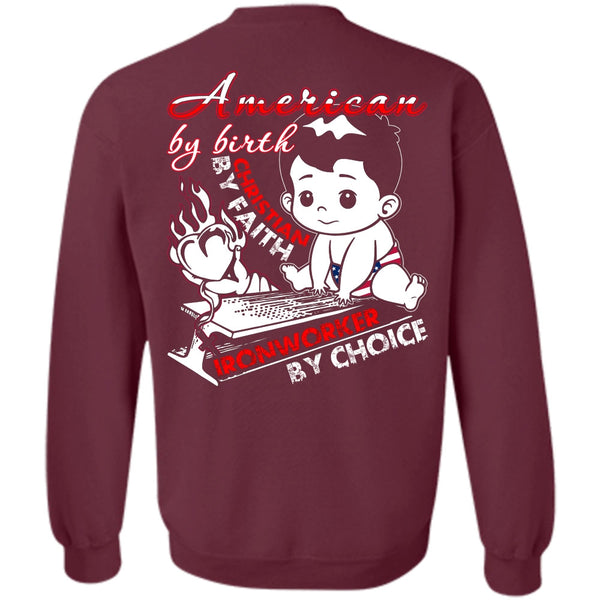 Ironworker By Choice T Shirt, I Love Ironworker Sweatshirt