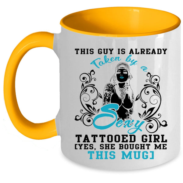 Marry Coffee Mug, This Guy Is Already Taken By A Tattooed Girl Accent Mug