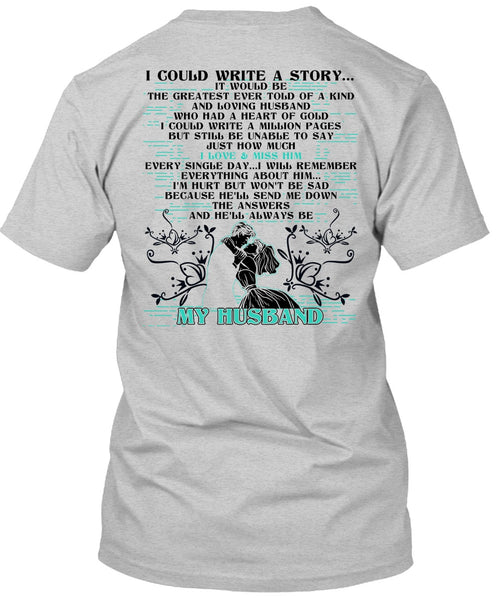 I Could Write A Story T Shirt, I Love Husband T Shirt