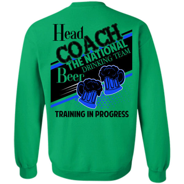 Being A Coach T Shirt, Head Coach The National Drinking Sweatshirt