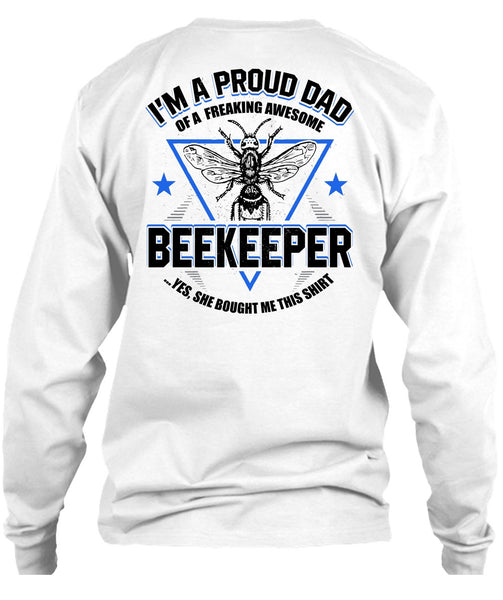 I'm A Proud Dad T Shirt, I Love Beekeeper T Shirt