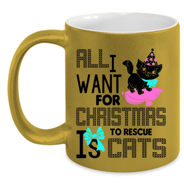Cute Coffee Mug, All I Want For Christmas Is To Rescue Cats Accent Mug