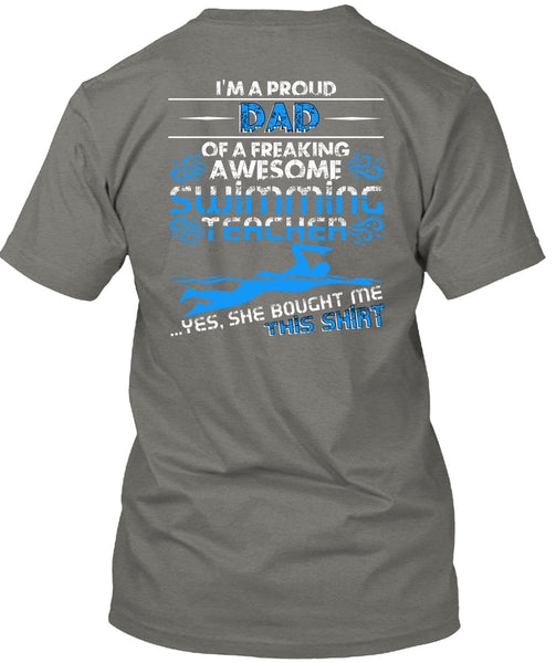 I'm A Proud Dad T Shirt, Swimming Teacher T Shirt