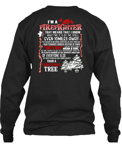 I'm A Firefighter T Shirt, Christmas Tree T Shirt