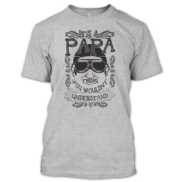 It's A Papa Thing T Shirt, Coolest Papa Ever T Shirt
