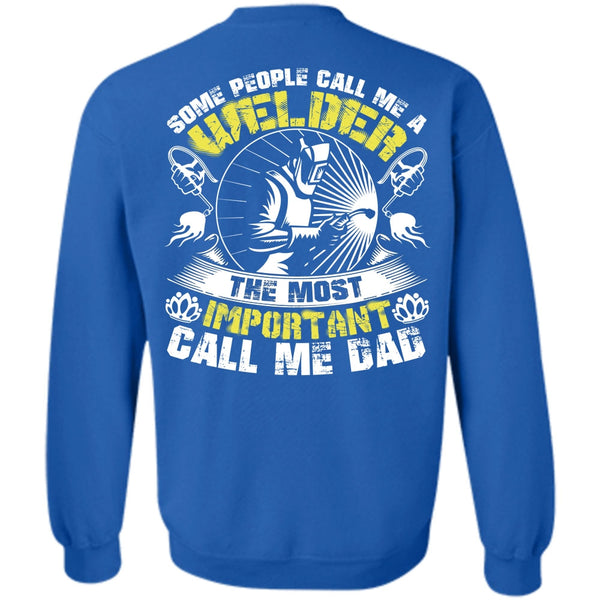 Call Me Dad T Shirt, I Love Welding Sweatshirt