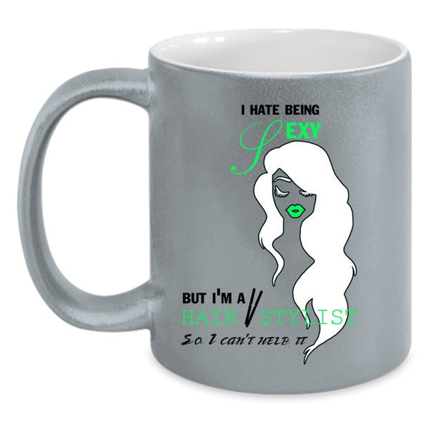 Cute Gift For Hairstylist Coffee Mug, I'm A Hair Stylist Accent Mug