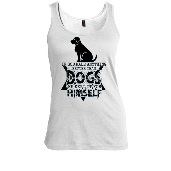 Better Than Dog T Shirt, Awesome Dog Tank Top