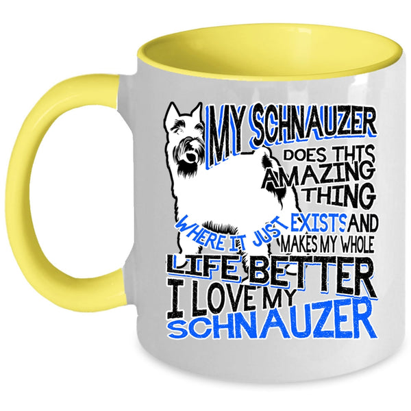 I Love My Schnauzer Coffee Mug, My Schnauzer Does This Amazing Thing Accent Mug