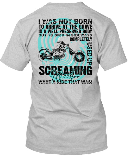 I Was Not Born To Arrive T Shirt, I Love Biking T Shirt