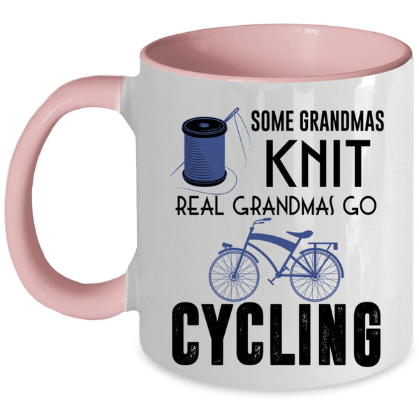 Real Grandmas Go Cycling Coffee Mug, Some Grandmas Knit Accent Mug