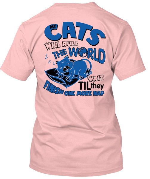 Cat's Will Rule The World T Shirt, I Love My Cat T Shirt