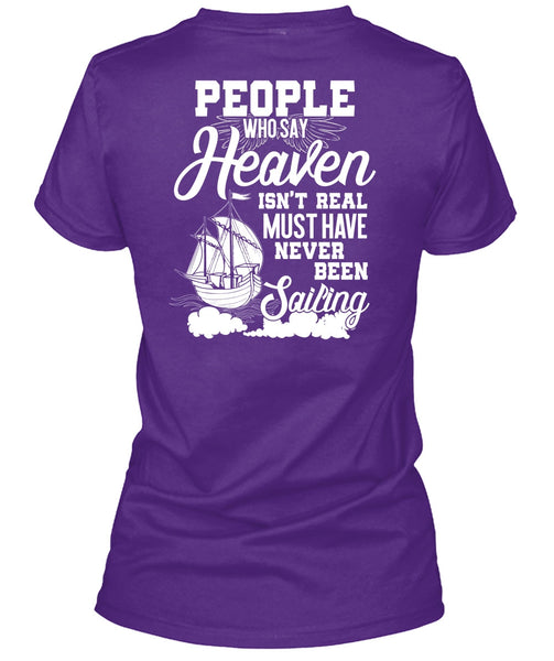 Never Been Sailing T Shirt, Being A Sailor T Shirt