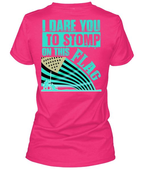 I Dare You To Stomp On This Flag T Shirt, I Love Veteran T Shirt