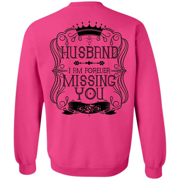 I Love Husband T Shirt, I Am Forever Missing You Sweatshirt
