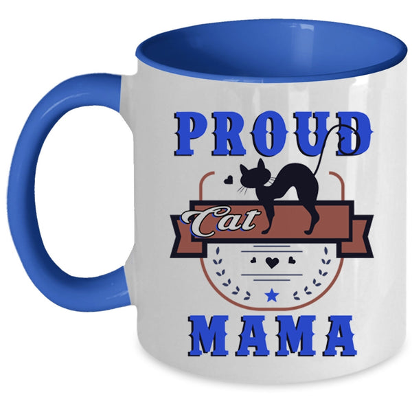 Awesome Gift For Cat Lover Coffee Mug, Proud Cat Mama Accent Mug