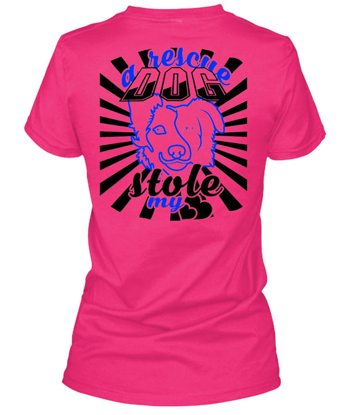 A Rescue Dog Stole My Heart T Shirt, Favorite T Shirt