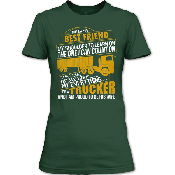 He Is My Best Friend T Shirt, He Is A Trucker T Shirt