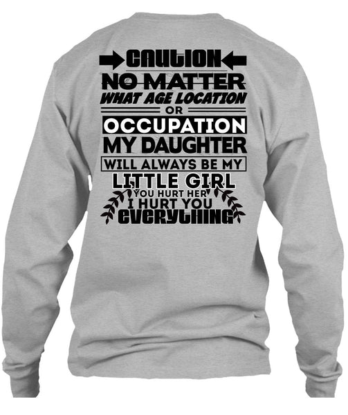 Age Location Or Occupation My Daughter T Shirt, I Love Daughter T Shirt
