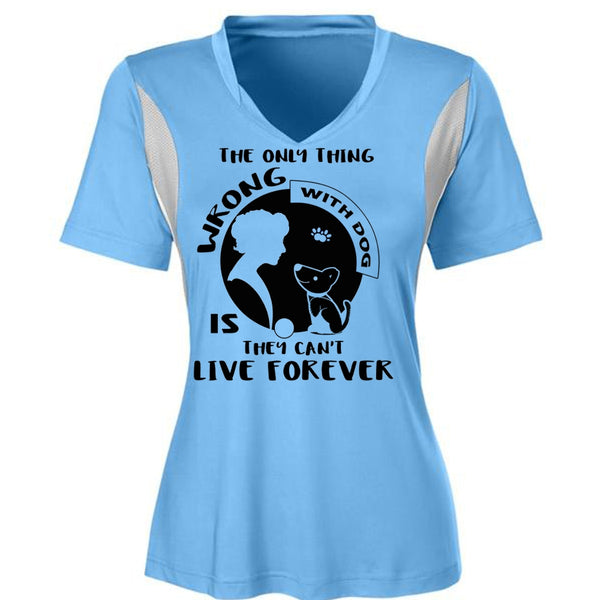 The Only Thing Wrong With Dog Is They Can't Live Forever T Shirt, My Favorite T Shirt