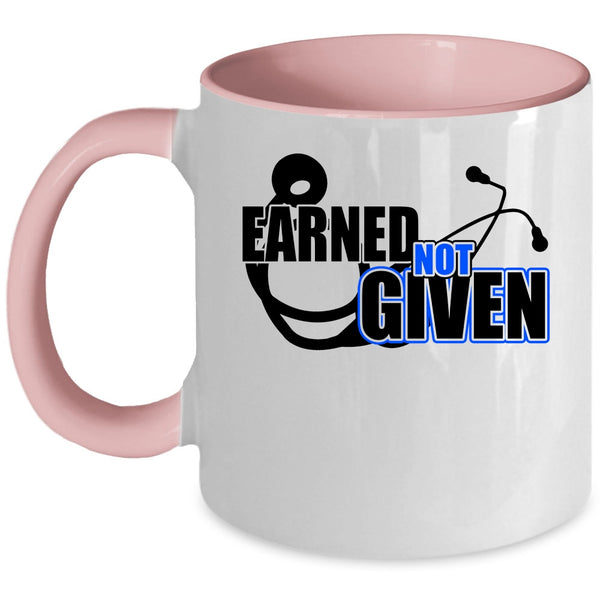 Awesome Nurses Coffee Mug, Earned Not Given Accent Mug