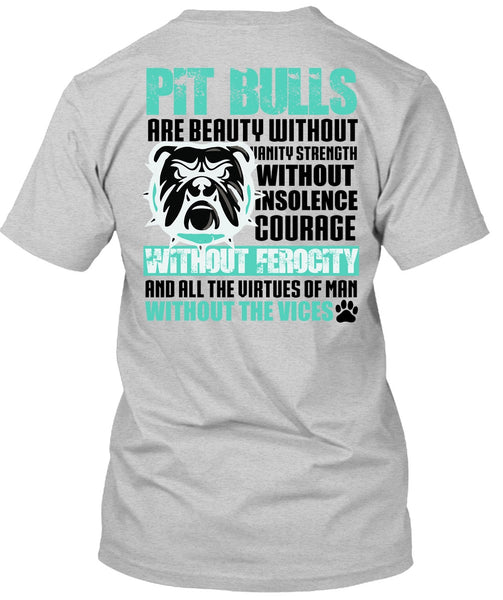 Pit Bulls Are Beauty T Shirt, I Love Pit Bull T Shirt