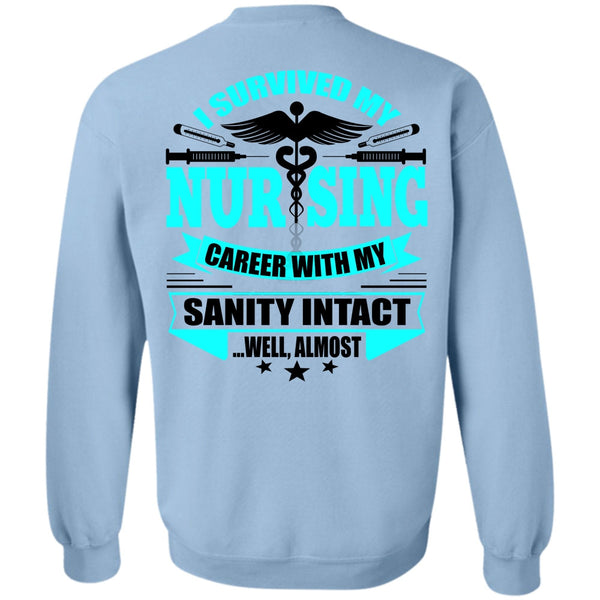 I Love Nursing T Shirt, I Survived My Nursing Sweatshirt