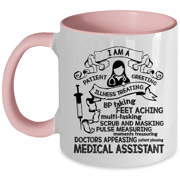 Cool Assistant Coffee Mug, I Am A Medical Assistant Accent Mug