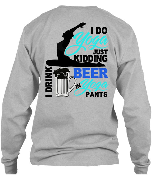 I Do Yoga Just Kidding T Shirt, I Love Yoga T Shirt