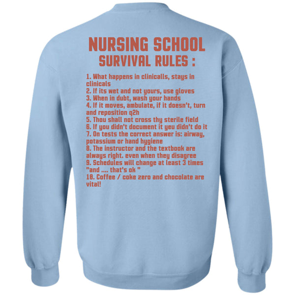 Being A Nurse T Shirt, Nursing School Survival Rules Sweatshirt