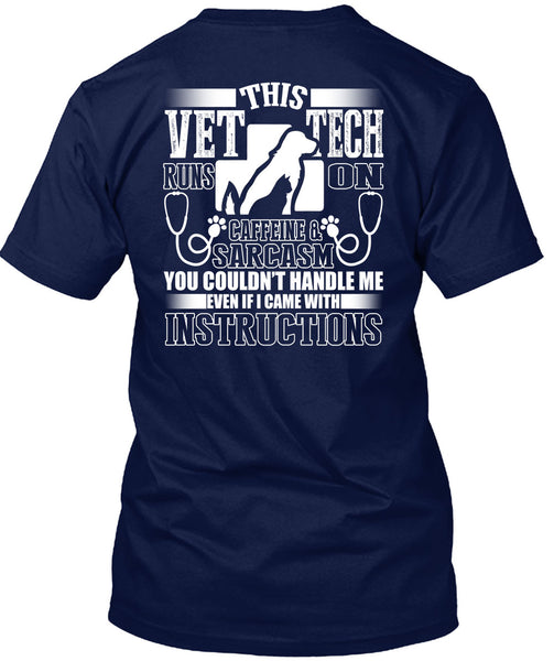 This Vet Tech Runs On Caffeine T Shirt, I Became With Instructions T Shirt