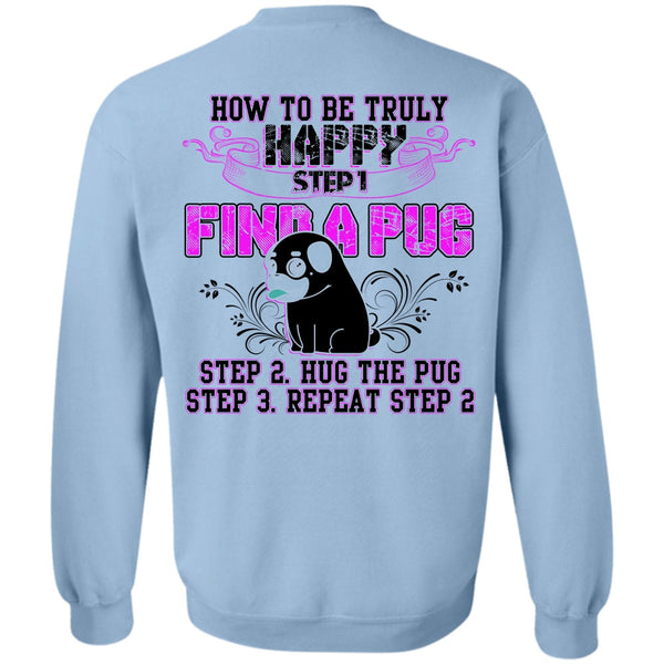 I Love Pug T Shirt, Find A Pug Sweatshirt