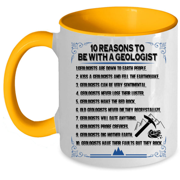 Cool Couple Coffee Mug, 10 Reasons To Be With A Geologist Accent Mug