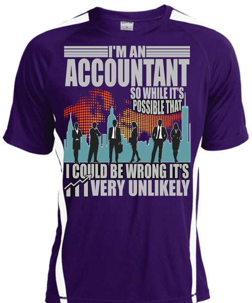 I'm An Accountant T Shirt, I Could Be Wrong T Shirt, Cool Shirt