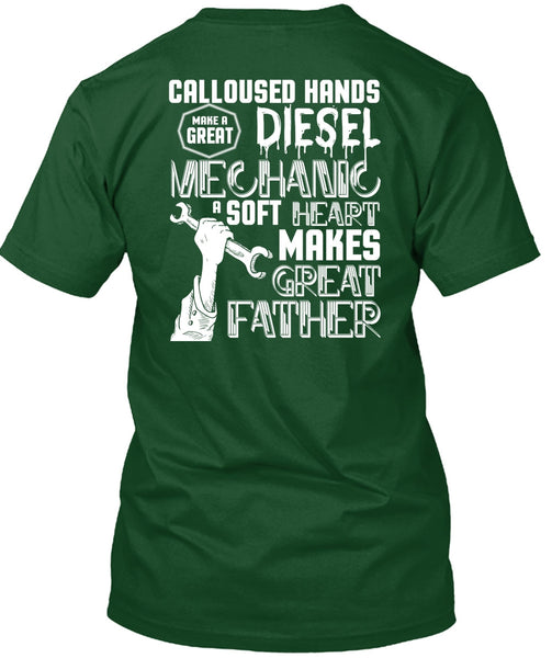 Make A Great Diesel Mechanic T Shirt, Makes Great Father T Shirt