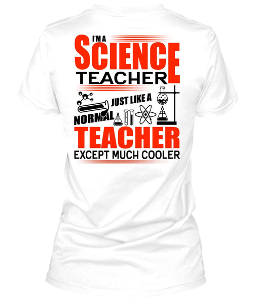 I'm A Science Teacher T Shirt, I Love Teacher T Shirt