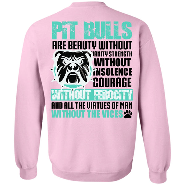 I Love Pit Bull T Shirt, Pit Bulls Are Beauty Sweatshirt