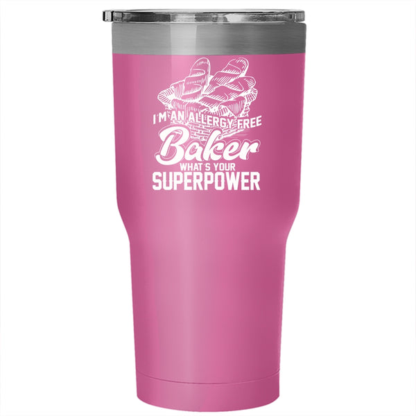 I'm An Allergy Free Baker Tumbler 30 oz Stainless Steel, Funny Gift For Bakers Travel Mug