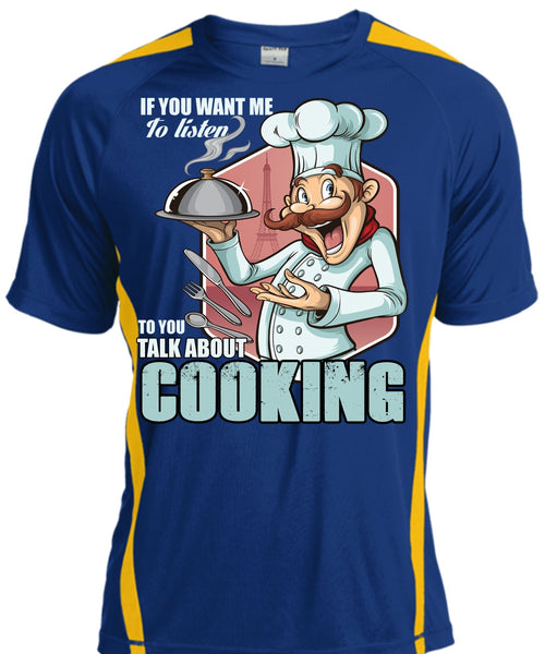 Talk About Cooking T Shirt, Being A Chef T Shirt, Cool Shirt