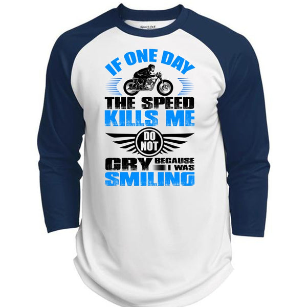 If One Day The Speed Kills Me T Shirt, I Love Biker T Shirt, Awesome T-Shirts  (Polyester Game Baseball Jersey)