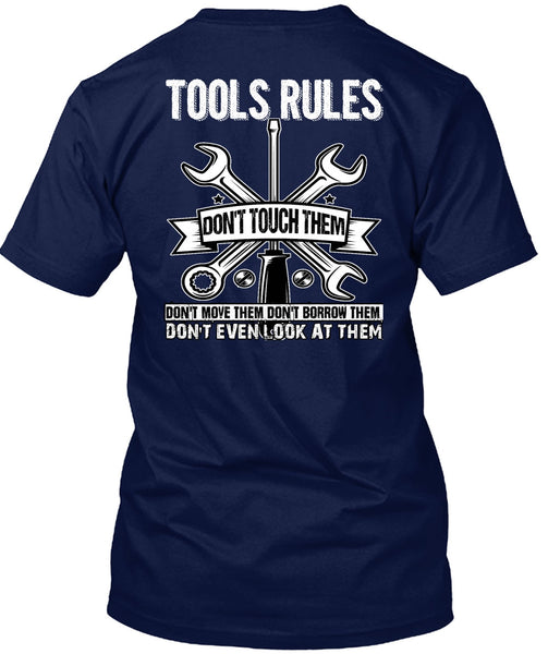Tools Rules Don't Touch Them T Shirt, Being A Mechanic T Shirt