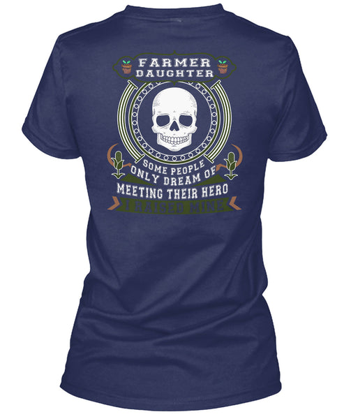 Being A Farmer Daughter T Shirt, I Raised Mine T Shirt