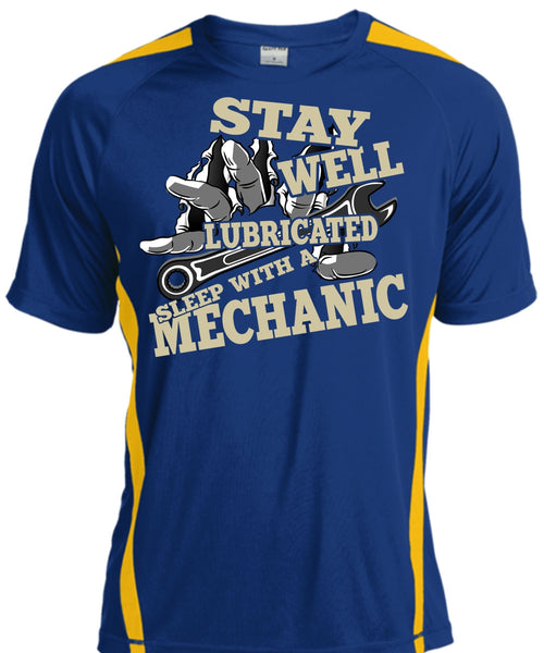 Stay Well Lubricated Sleep With A Mechanic T Shirt, Being A Mechanic T Shirt, Cool Shirt