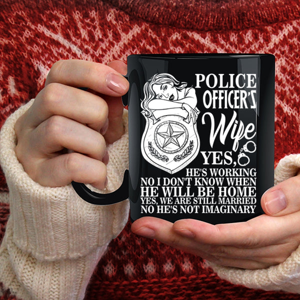 Police Officer's Wife Coffee Mug, Cool Gift For My Wife Coffee Cup