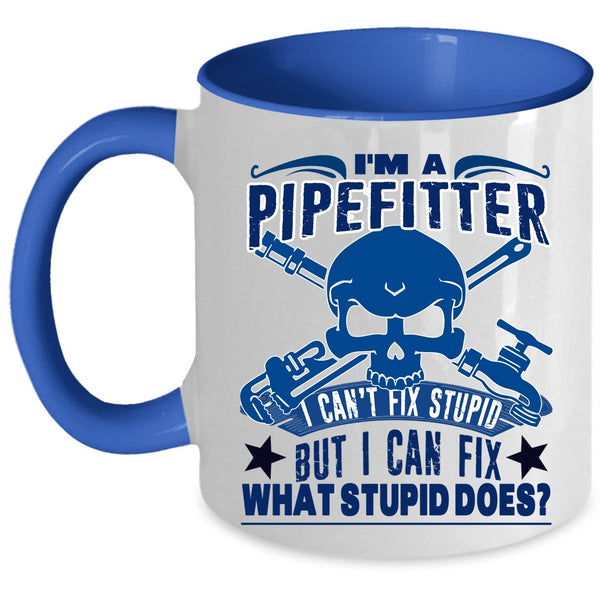Cool Gift For Pipefitter Coffee Mug, I'm A Pipefitter Accent Mug