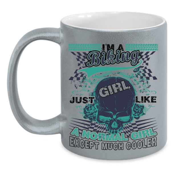 Like A Normal Girl Except Much Cooler Coffee Mug, I'm A Biking Girl Accent Mug