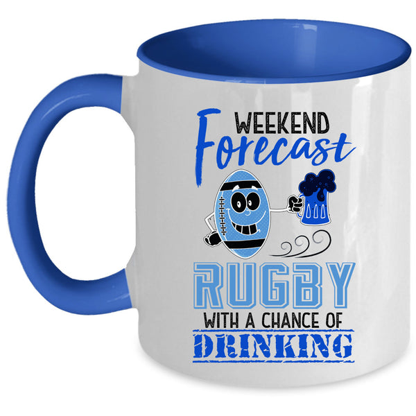 Chance Of Drinking Coffee Mug, Weekend Forecast Rugby Accent Mug