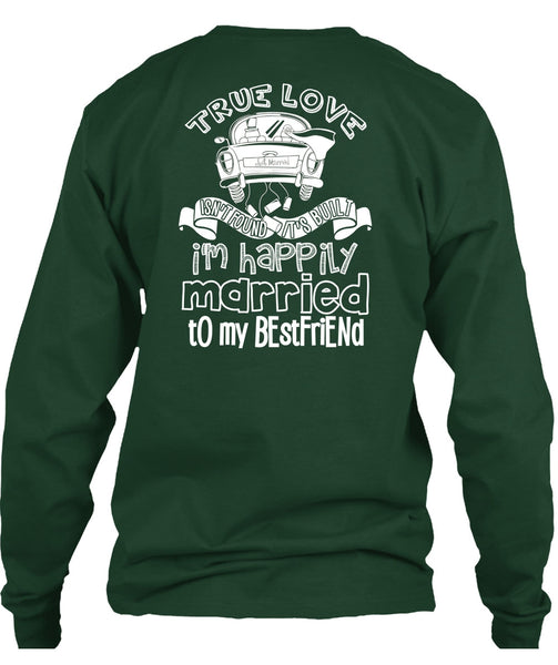 I'm Happily Married To My Best Friend T Shirt, Being A Wife T Shirt