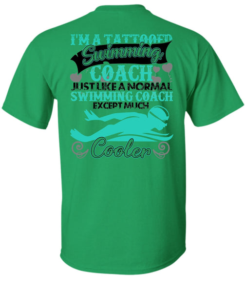 I'm A Tattooed Swimming Coach T Shirt, I Love Swimmer T Shirt
